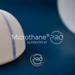 POLYTECH Announces Manufacturing Update for Microthane Breast Implants